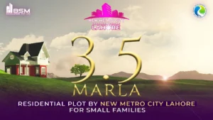 3.5 Marla Residential Plot by New Metro City Lahore for Small Families