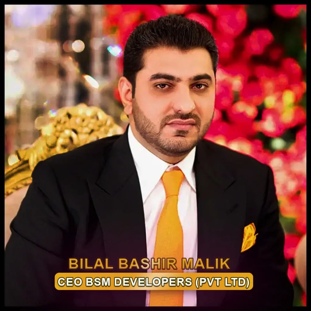 Bilal Bashir Malik CEO of BSM Developers