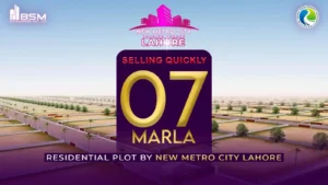 Selling Quickly 7 Marla Residential Plot by New Metro City Lahore