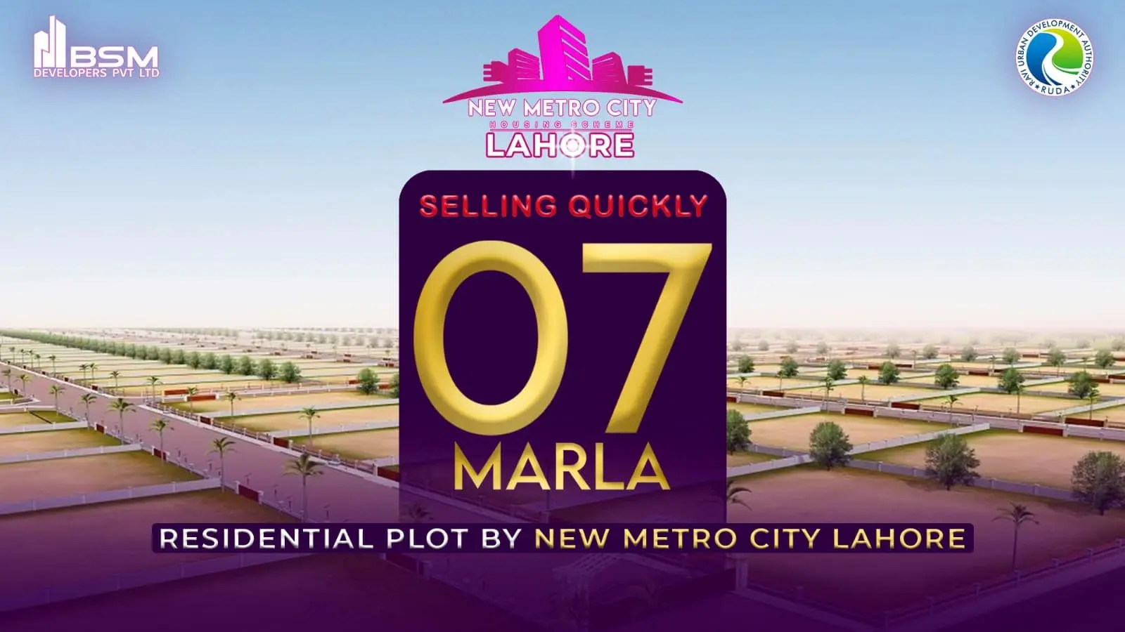 Selling Quickly 7 Marla Residential Plot by New Metro City Lahore