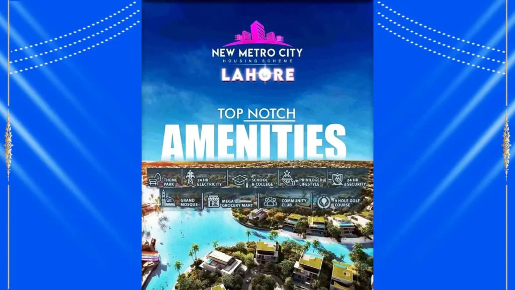 New Metro City Lahore Offers Top Notch Amenities
