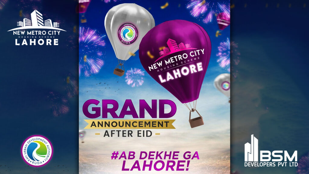 Grand Announcement after Eid by New Metro City Lahore